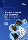 Diseases of senior cats and dogs. Diagnosis and therapy libro di Cervantes Sala Salvador