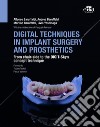 Digital techniques in implant surgery and prosthetics. From chair-side to the DIGIT-Skyn concept technique libro