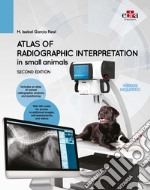 Atlas of Radiographic Interpretation in Small Animals