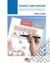 Dentist and patient. Dental procedures explained to patients. Ediz. a spirale libro di Cassetta Michele Montemezzo Carlo