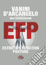 EFP. Esthetics function posture