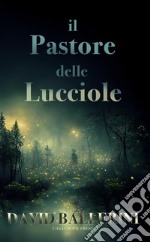 Il pastore delle lucciole