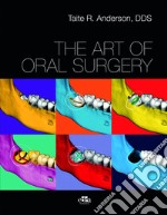 The art of oral surgery libro