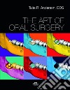 The art of oral surgery libro