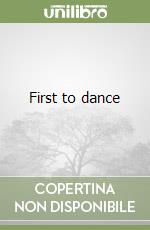 First to dance libro