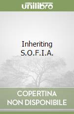 Inheriting S.O.F.I.A.