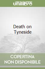 Death on Tyneside libro