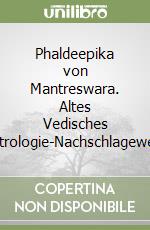 Phaldeepika von Mantreswara. Altes Vedisches Astrologie-Nachschlagewerk libro