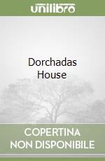 Dorchadas House libro