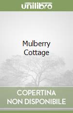 Mulberry Cottage libro