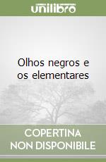 Olhos negros e os elementares libro