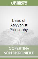 Basis of Aaiyyanist Philosophy
