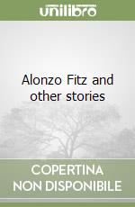 Alonzo Fitz and other stories libro