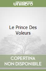 Le Prince Des Voleurs libro