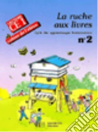 Lecture CE1. Cahier de l'élève. Per la Scuola elementare. Vol. 2 libro