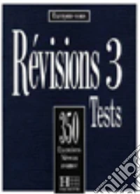 350 exercices de révision. Avancé. Livre de l'élève. Per le Scuole superiori libro