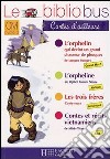 Bibliobus. CM cycle 3. Contes d'ailleurs. Per la Scuola elemetare libro