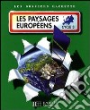 Les paysages européens. Cycle 3. Per la Scuola elementare libro
