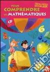 Pour comprendre les mathématiques, CP. Per la Scuola elementare libro