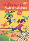 Pour comprendre les mathématiques. CM1. Programmmes 2008. Per la Scuola elementare libro