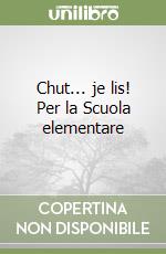 Chut... je lis! Per la Scuola elementare libro