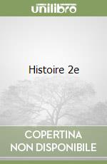 Histoire 2e libro