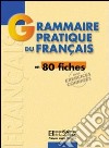 Grammaire Pratique Du Francais libro