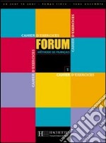 Forum 1 - Cahier D'exercices libro