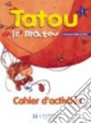 Tatou Le Matou 1 - Cahier D'activites libro
