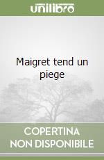 Maigret tend un piege libro