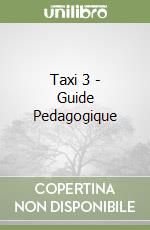 Taxi 3 - Guide Pedagogique libro