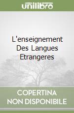L'enseignement Des Langues Etrangeres libro