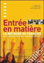 Entree En Matiere - Livre De L'eleve libro