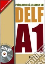 Delf. A1. Livre de l'élève. Per le Scuole superiori. Con CD Audio libro