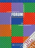 Forum 2 - Cahier D'exercices libro