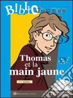 Bj - Thomas Et La Main Jaune + Cd Audio libro