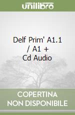 Delf Prim' A1.1 / A1 + Cd Audio libro