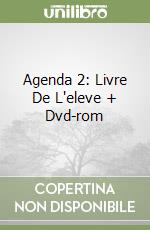 Agenda 2: Livre De L'eleve + Dvd-rom libro