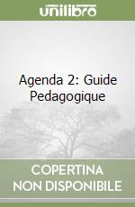 Agenda 2: Guide Pedagogique libro