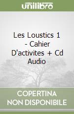 Les Loustics 1 - Cahier D'activites + Cd Audio libro