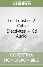 Les Loustics 2 - Cahier D'activites + Cd Audio libro