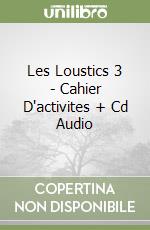 Les Loustics 3 - Cahier D'activites + Cd Audio