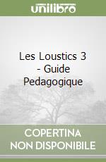 Les Loustics 3 - Guide Pedagogique libro