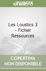 Les Loustics 3 - Fichier Ressources libro