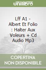 Lff A1 - Albert Et Folio : Halter Aux Voleurs + Cd Audio Mp3 libro