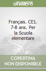 Français. CE1. 7-8 ans. Per la Scuola elementare libro