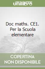 Doc maths. CE1. Per la Scuola elementare