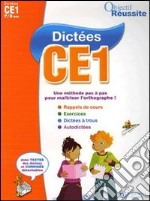 Dictées. CE1. Per la Scuola elementare libro