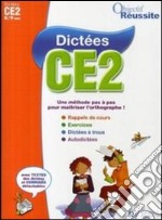 Dictées. CE2. Per la Scuola elementare libro