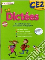 Dictées. Tout le primaire. CE2. Per la Scuola elementare libro